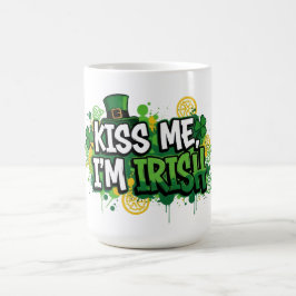 Kiss Me I bin Irish St. Patrick's Day Kaffeetasse