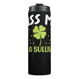 Kiss Me I bin Sullivan - Nachname Sullivan Thermosbecher