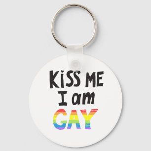 Kiss Me I is Gay Schlüsselanhänger