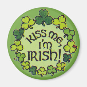 Kiss Me I m Irish - Magnet