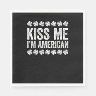 Kiss Me Ich bin amerikanischer T - Shirt St Patric Serviette