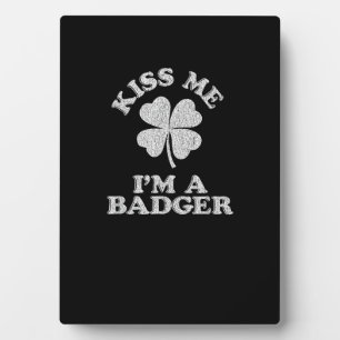 Kiss Me Ich bin ein Badger ~ Demonym Wisconsin T - Fotoplatte