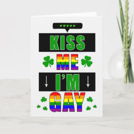 Kiss Me Ich bin Gay LGBTQ Funny St. Patrick's Day Feiertagskarte