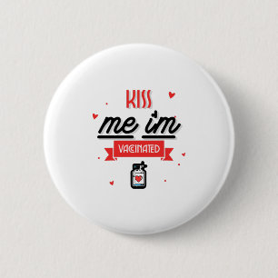 Kiss Me Ich bin geimpft Button