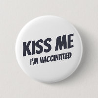 Kiss Me Ich bin geimpft Modernes Niedliches Zitat