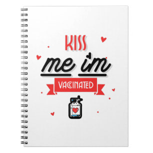 Kiss Me Ich bin geimpft Notizblock