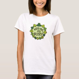 Kiss Me Ich bin Irisch - Shirt