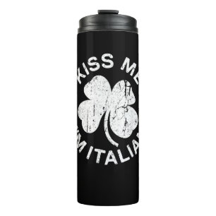 Kiss Me Ich bin italienischer T - Shirt Saint Patr Thermosbecher
