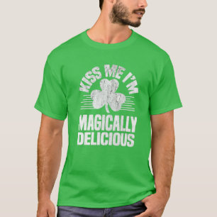 Kiss Me Ich bin magisch lecker St Patricks Day Sh T-Shirt
