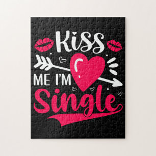Kiss Me Ich bin Single Niedlich Valentine