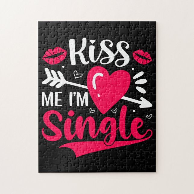 Kiss Me Ich bin Single Niedlich Valentine (Vertikal)