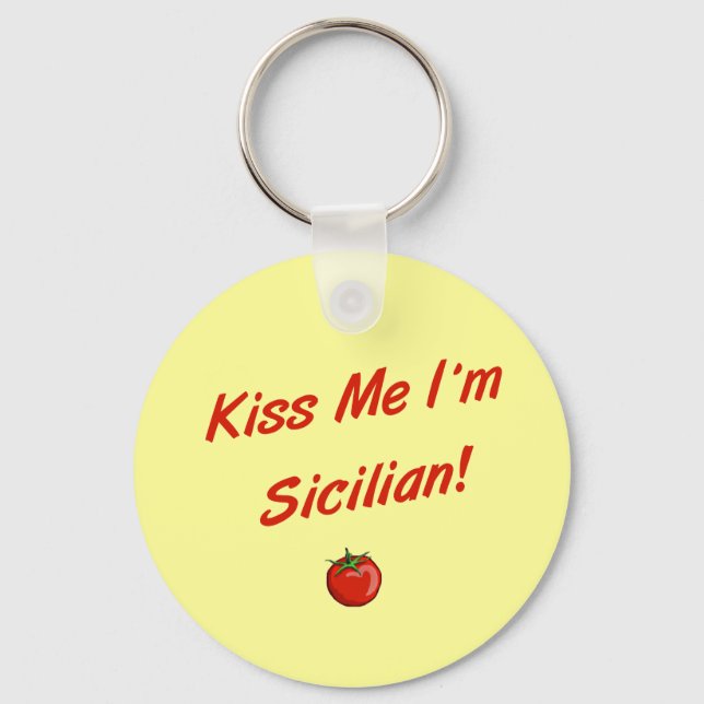 Kiss Me Ich bin sizilianisch Schlüsselanhänger (Vorderseite)