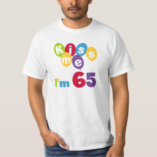 Kiss Me I'm 65 Anniversaire T-shirts et cadeaux
