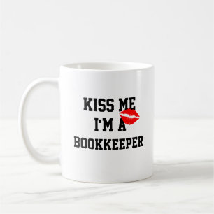 Kiss Me Im A Bookkeeper-Tasse Kaffeetasse