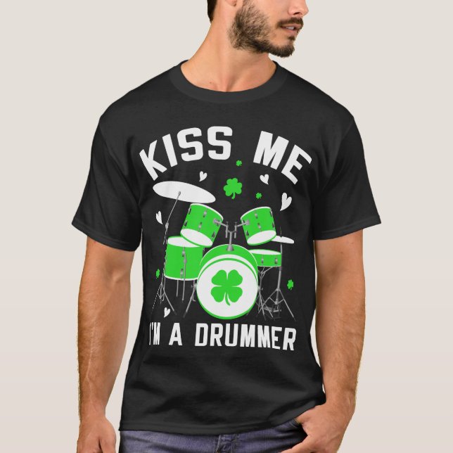 Kiss Me I'm a Drummer St Patrick's Day T-Shirt (Vorderseite)