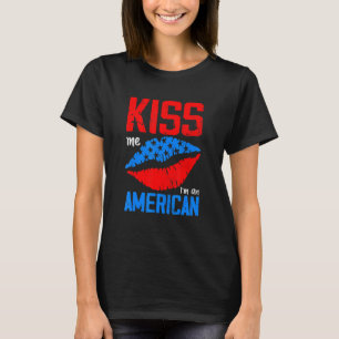 Kiss Me Im American Citizen USA Flag 4. Juli L T-Shirt