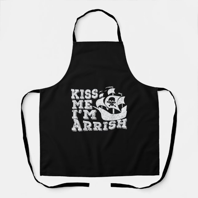 Kiss Me I'm Arrish Pirate Ship Drinking St Patrick Schürze (Vorderseite)