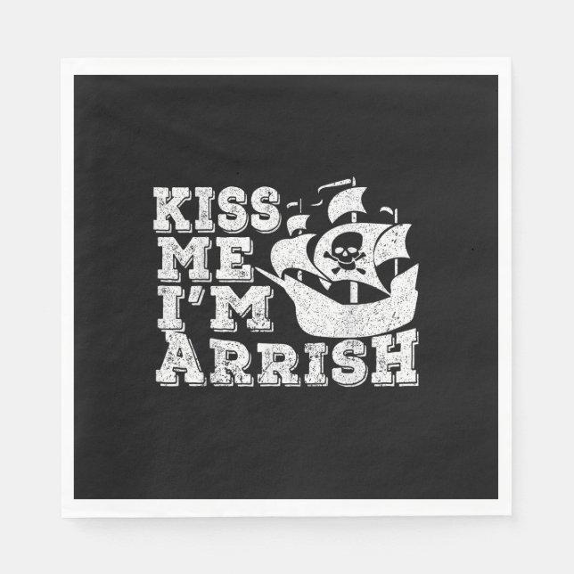 Kiss Me I'm Arrish Pirate Ship Drinking St Patrick Serviette (Vorderseite)