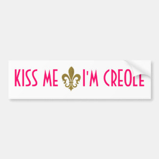 Kiss Me I'm Creole BUMPER STICKER (PINK)