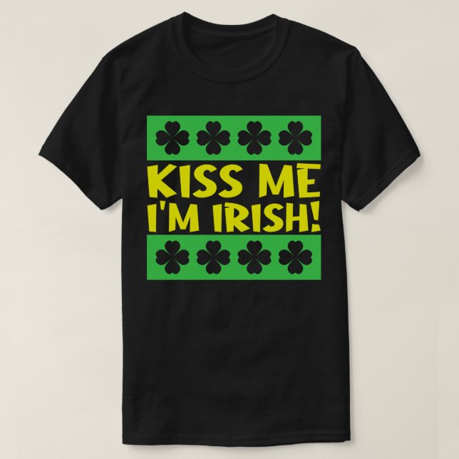 Kiss Me Im Irish 1 T-Shirt (Design vorne)