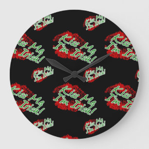 Kiss Me I'm Irish Clock - Black Große Wanduhr