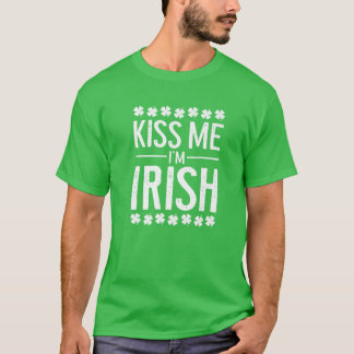 Kiss Me I'm Irish Funny Clover Kleeblatt St. Patri T-Shirt