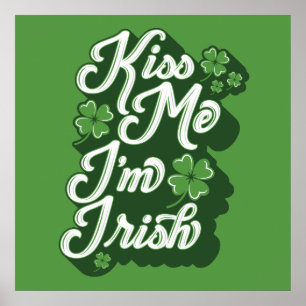 Kiss Me, I'm Irish Poster 24x24
