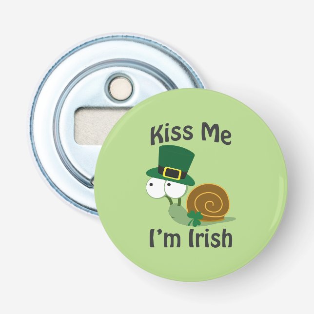 Kiss Me I'm Irish Snail Flaschenöffner (Vorderseite)
