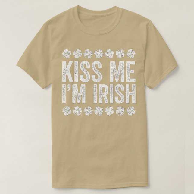 Kiss Me Im Irish St Patricks Day T-Shirt (Design vorne)