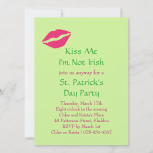 Kiss Me I'm Not Irish Party Invitation - rose