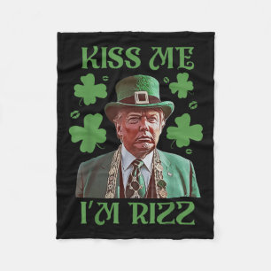 Kiss Me Im Rizz Funny Trump St Patricks Day Irish Fleecedecke