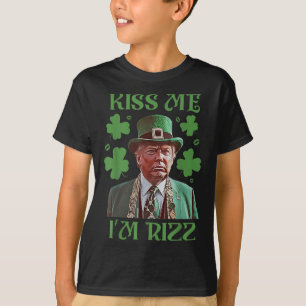 Kiss Me Im Rizz Funny Trump St Patricks Day Irish T-Shirt