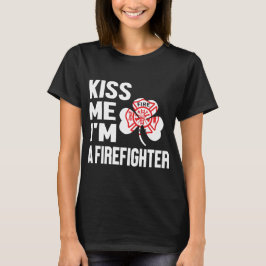 Kiss Me Series (Ich bin Feuerwehrmann) Lady's T - T-Shirt