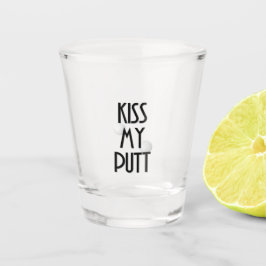Kiss mein Putt Golf Shot Glas