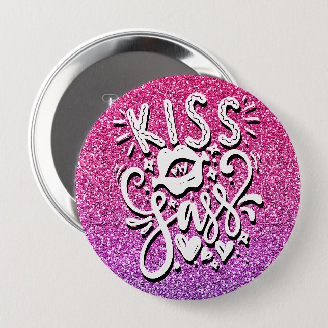 KISS MEINE SASS-CUSTOM-GLITZER-TYPOGRAPHIE BUTTON (Vorne & Hinten)