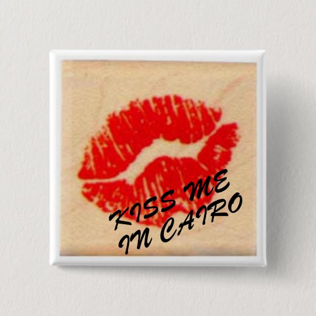 KISS MIR IN KAIRO BUTTON (Vorderseite)