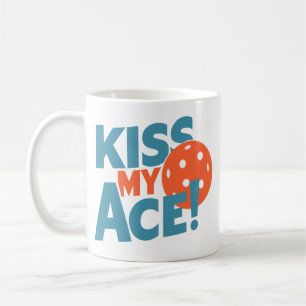 Kiss My Ace Funny Pickleball Sprichwort Frauen Kaffeetasse