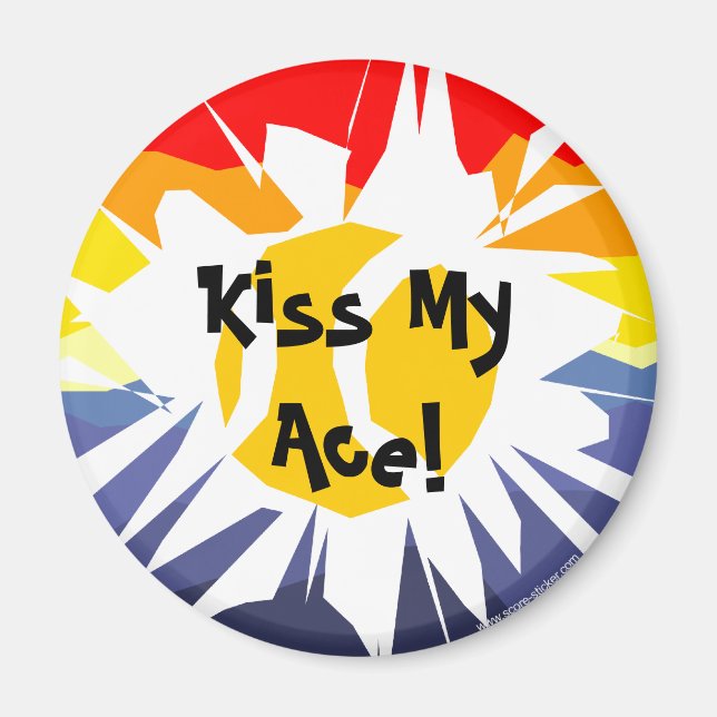 KISS MY ACE lustig runden Tennisball Kühlschrankma Magnet (Vorne)