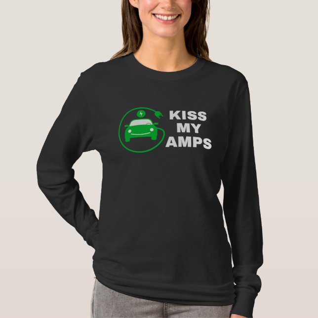 Kiss My Amps, Join The EV Revolution,  Electric Ca T-Shirt (Vorderseite)