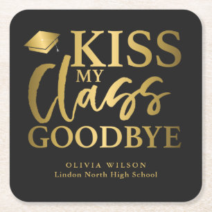 Kiss My Class Goodbye Funny Graduation Party Rechteckiger Pappuntersetzer