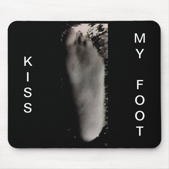 KISS MY FOOT MOUSEPAD (Vorne)