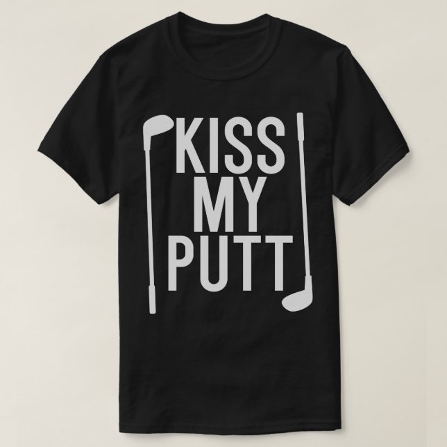 Kiss My Putt T-Shirt (Design vorne)
