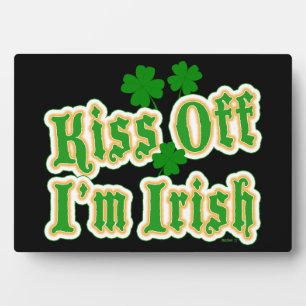 Kiss Off I'm Irish Plaques Fotoplatte