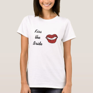 Kiss the Bride T-Shirt