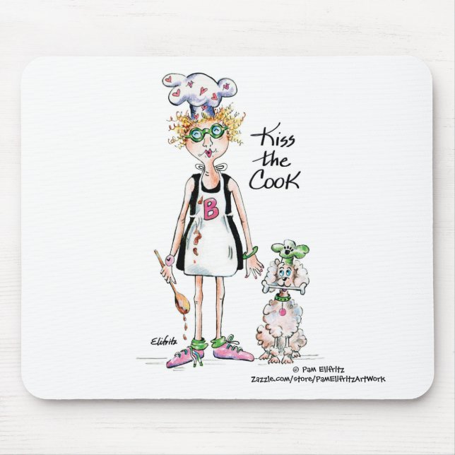 "Kiss the Cook" drawing She is tired, be kind Mousepad (Vorne)