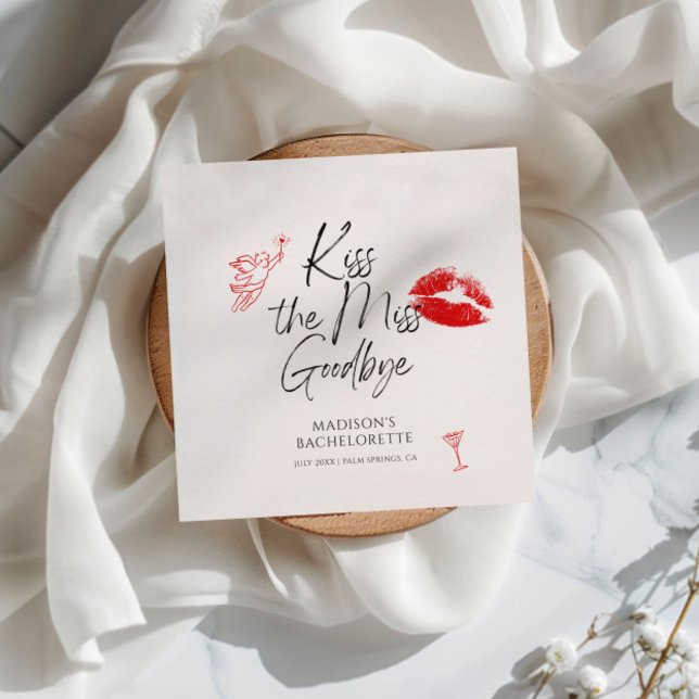 Kiss the Miss Goodbye Bachelorette Serviette (Von Creator hochgeladen)