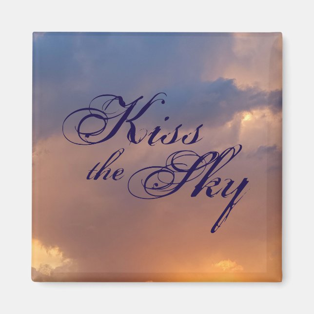 Kiss the Sky, Magnet (Vorne)