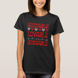 Kissable Lovable Huggable Valentinstag Boy Girl T-Shirt