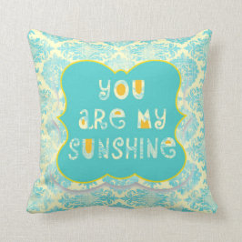 Kissen "Distressed You are My Sunshine"