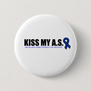 KissMyAS - Ankylosing Spondylitis Button